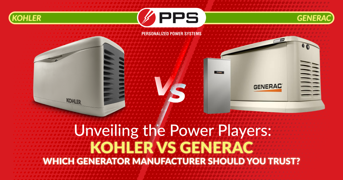 Kohler vs Generac - Which Generator Manufacturer should you trust? Personalized Power Systems